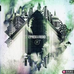 cypress x rusko ep 01