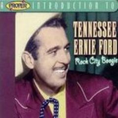 a proper introduction to tennessee ernie ford: rock city boogie